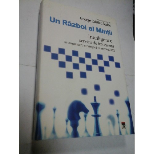 UN RAZBOI AL MINTII - GEORGE CRISTIAN MAIOR UN RAZBOI AL MINTII - GEORGE CRISTIAN MAIOR